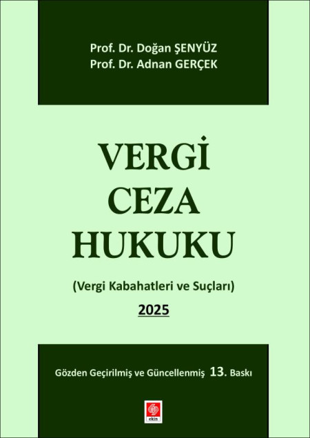 Ekin Yayınları Vergi Ceza Hukuku (Adnan Gerçek-Doğan Şenyüz-Mehmet Yüce)