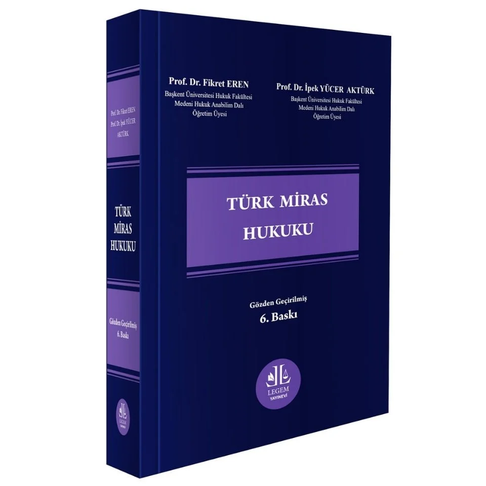 Legem Yayınları Türk Miras Hukuku (Fikret Eren-İpek Yücer Aktürk)