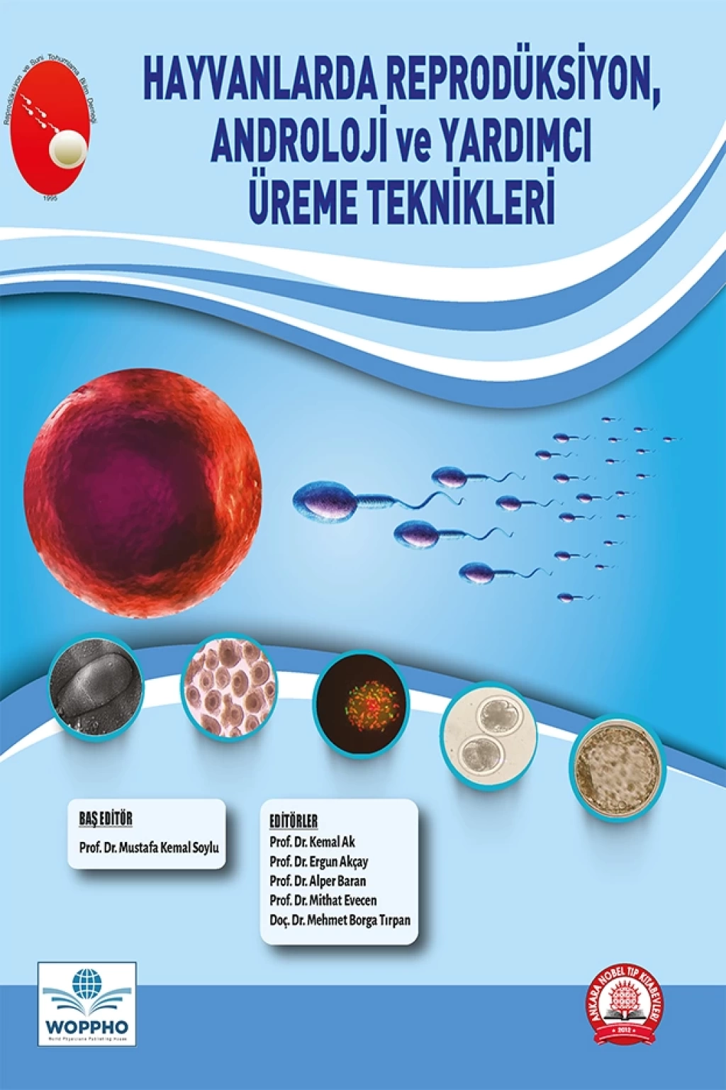 Hayvanlarda Reprodüksiyon, Androloji ve Yardımcı Üreme Teknikleri/Ankara Nobel Tıp Kitabevleri