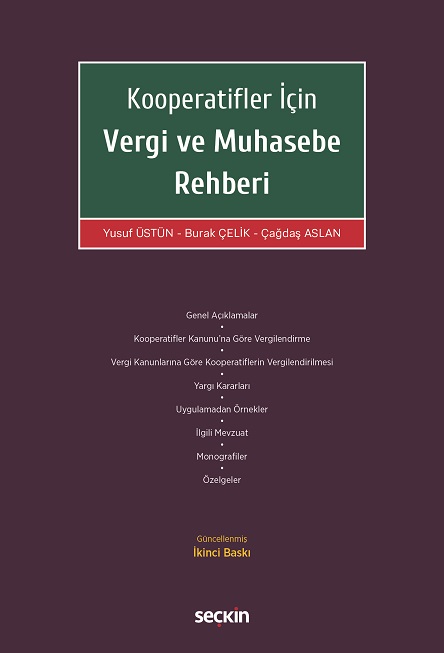 Seçkin Yayıncılık Kooperatifler İçin Vergi ve Muhasebe Rehberi Yusuf Üstün,Burak Çelik,Çağdaş Aslan