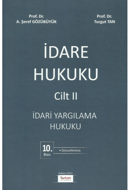 Turhan Kitabevi İdare Hukuku Cilt II İdari Yargılama Hukuku (Şeref Gözübüyük-Turgut Tan)