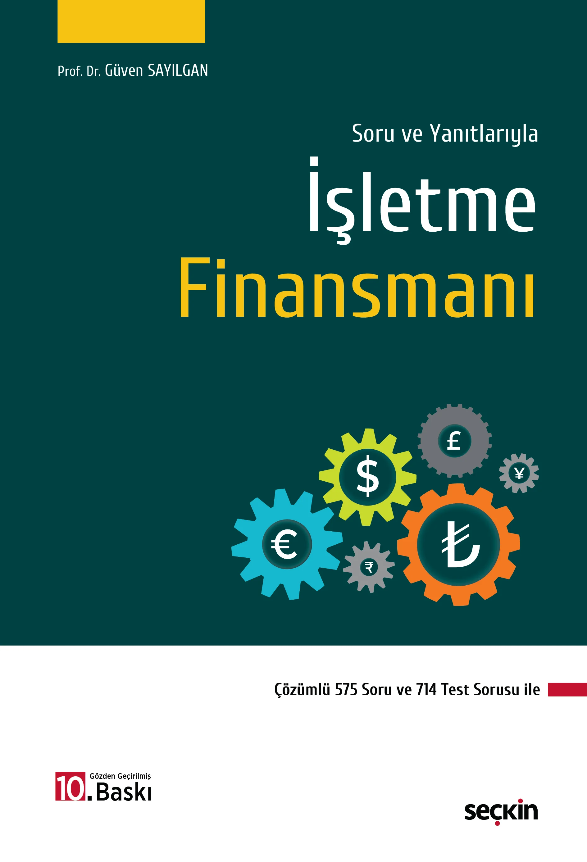 Seçkin Yayınevi Soru ve Yanıtlarıyla İşletme Finansmanı (Güven Sayılgan) Güven Sayılgan