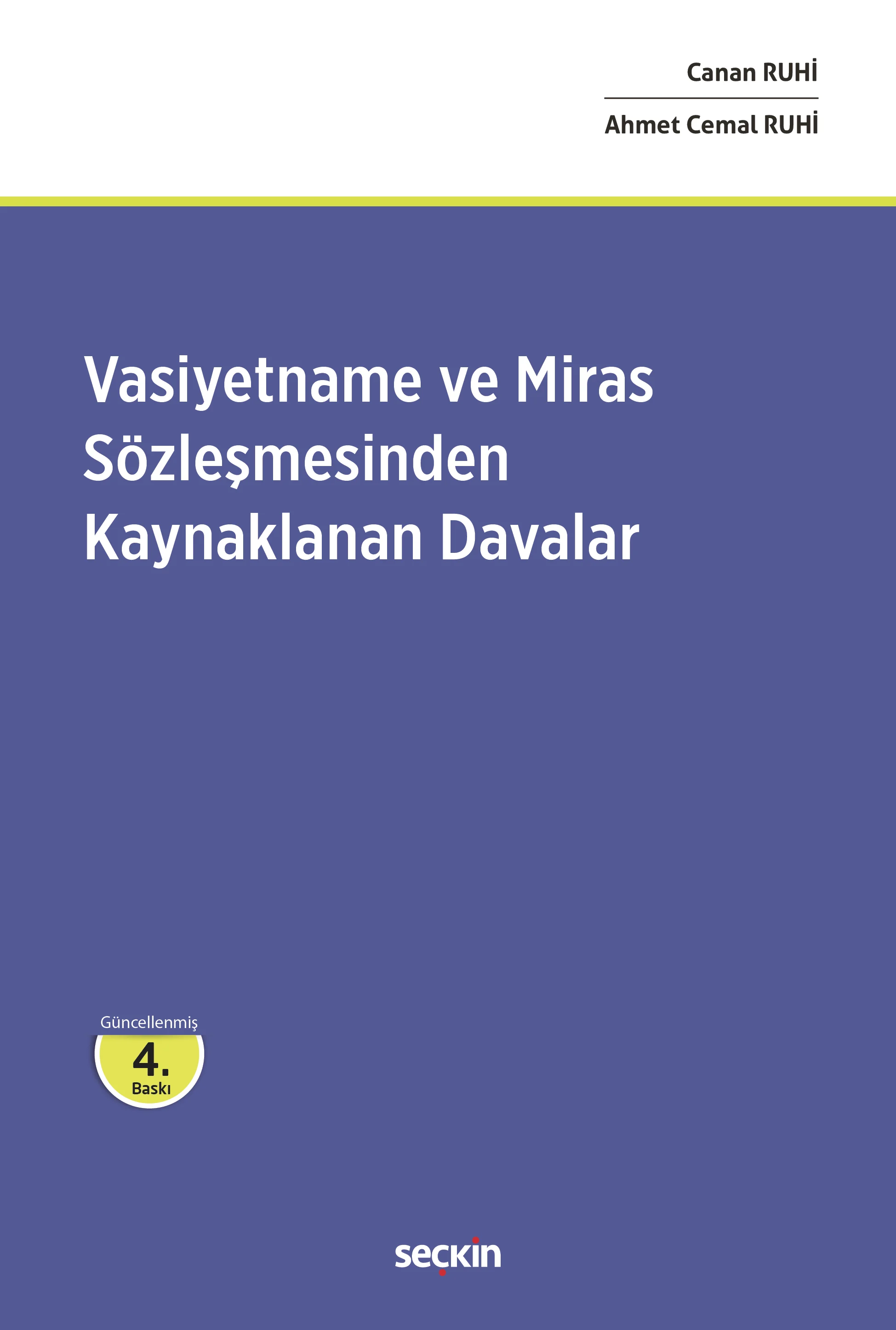 Seçkin Yayınevi Vasiyetname ve Miras Sözleşmesi (Ahmet Cemal Ruhi-Canan Ruhi)