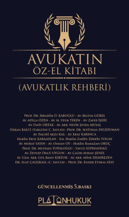Platon Hukuku Avukatın Öz-El Kitabı (Avukatlık Rehberi) Ali Parlar İbrahim Ö. Kaboğlu