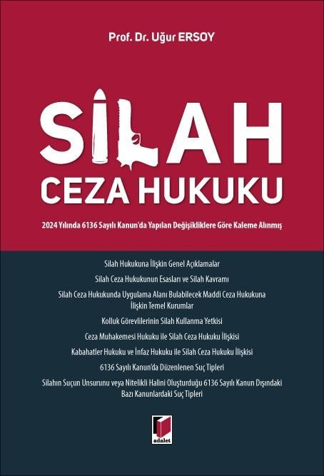 Adalet Yayınevi Silah Ceza Hukuku (Uğur Ersoy)