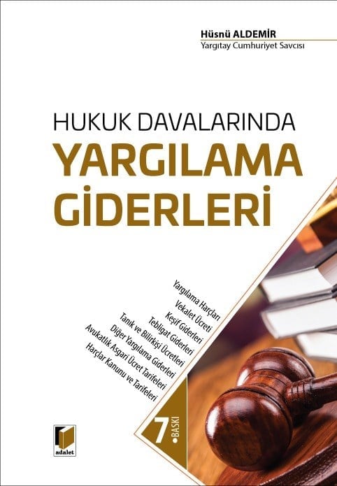 Adalet Yayınevi Hukuk Davalarında Yargılama Giderleri (Hüsnü Aldemir) Adalet Yayınevi Nisan 2026