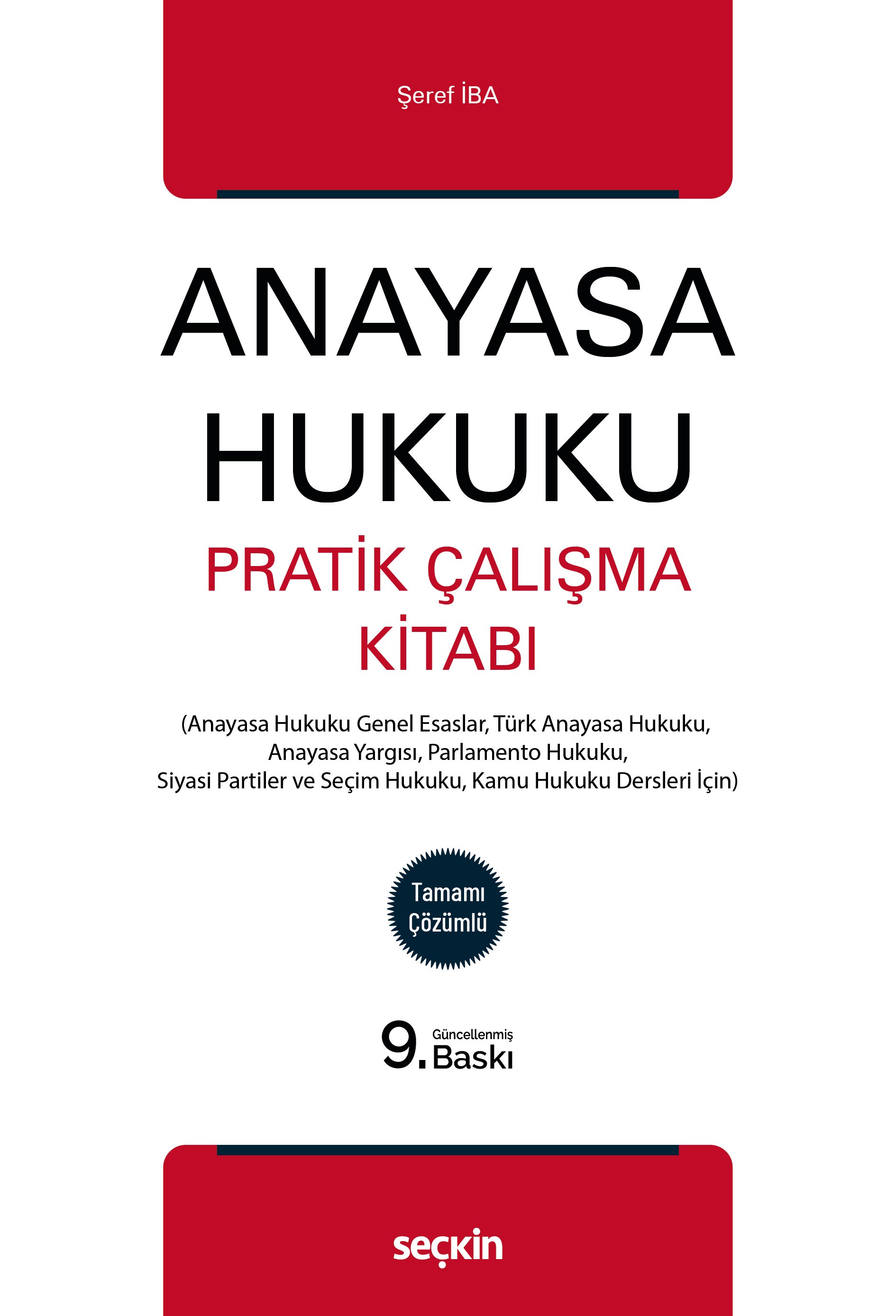 Seçkin Yayınevi Anayasa Hukuku Pratik Çalışma Kitabı (Şeref İba)