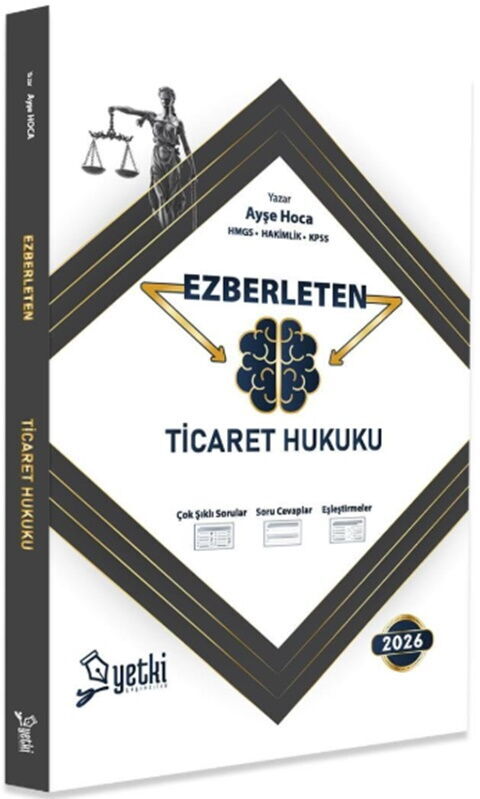 Yetki Yayınları 2026 Ezberleten Ticaret Hukuku (Ayşe Hoca)