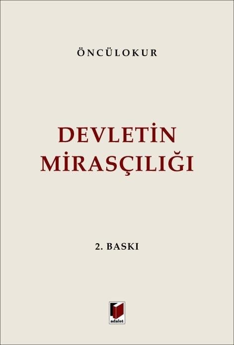 Adalet Yayınevi Devletin Mirasçılığı (Mustafa Öncülokur)