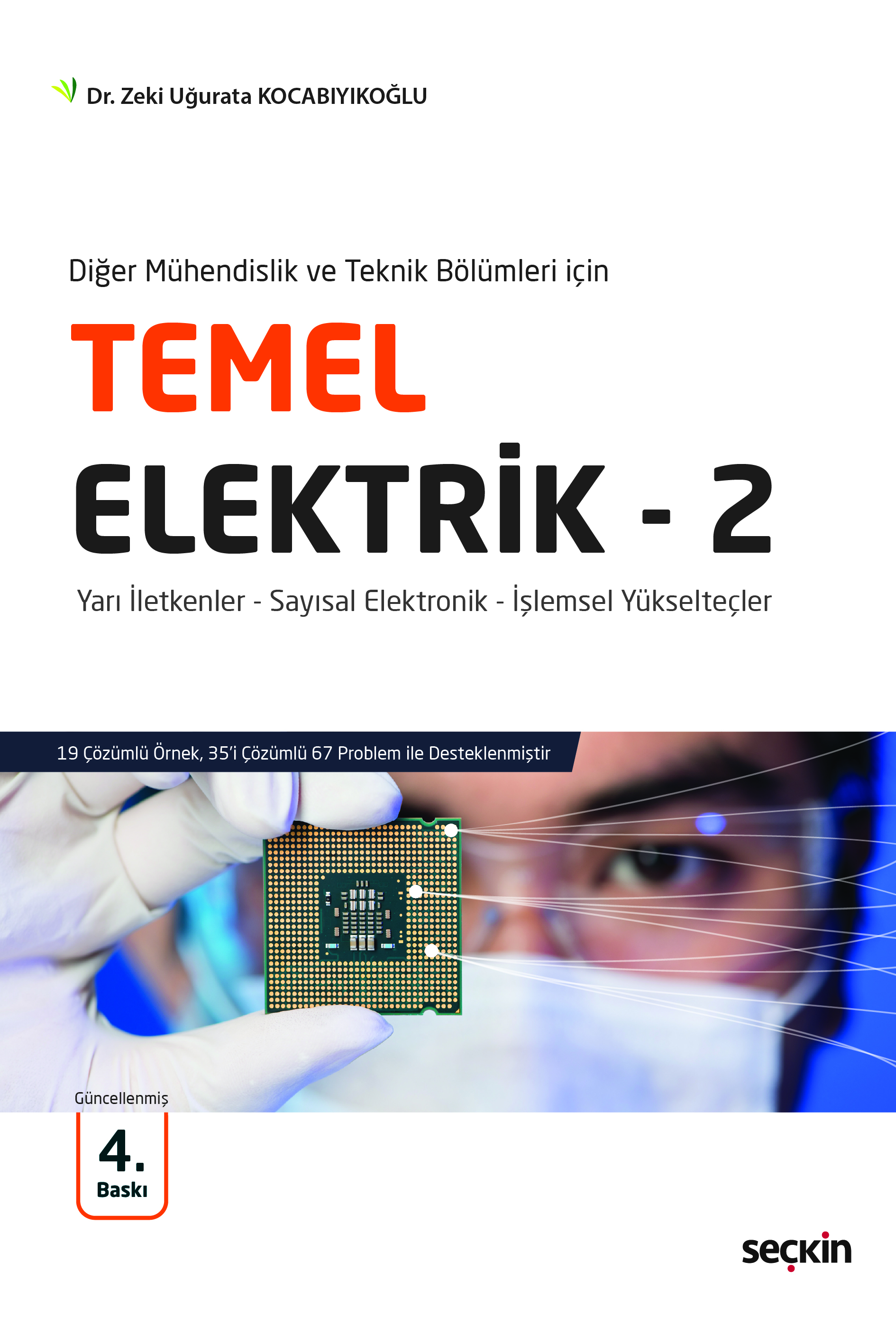 Seçkin Yayıncılık Temel Elektrik  2 Zeki Uğurata Kocabıyıkoğlu 4. Baskı,  Nisan 2026