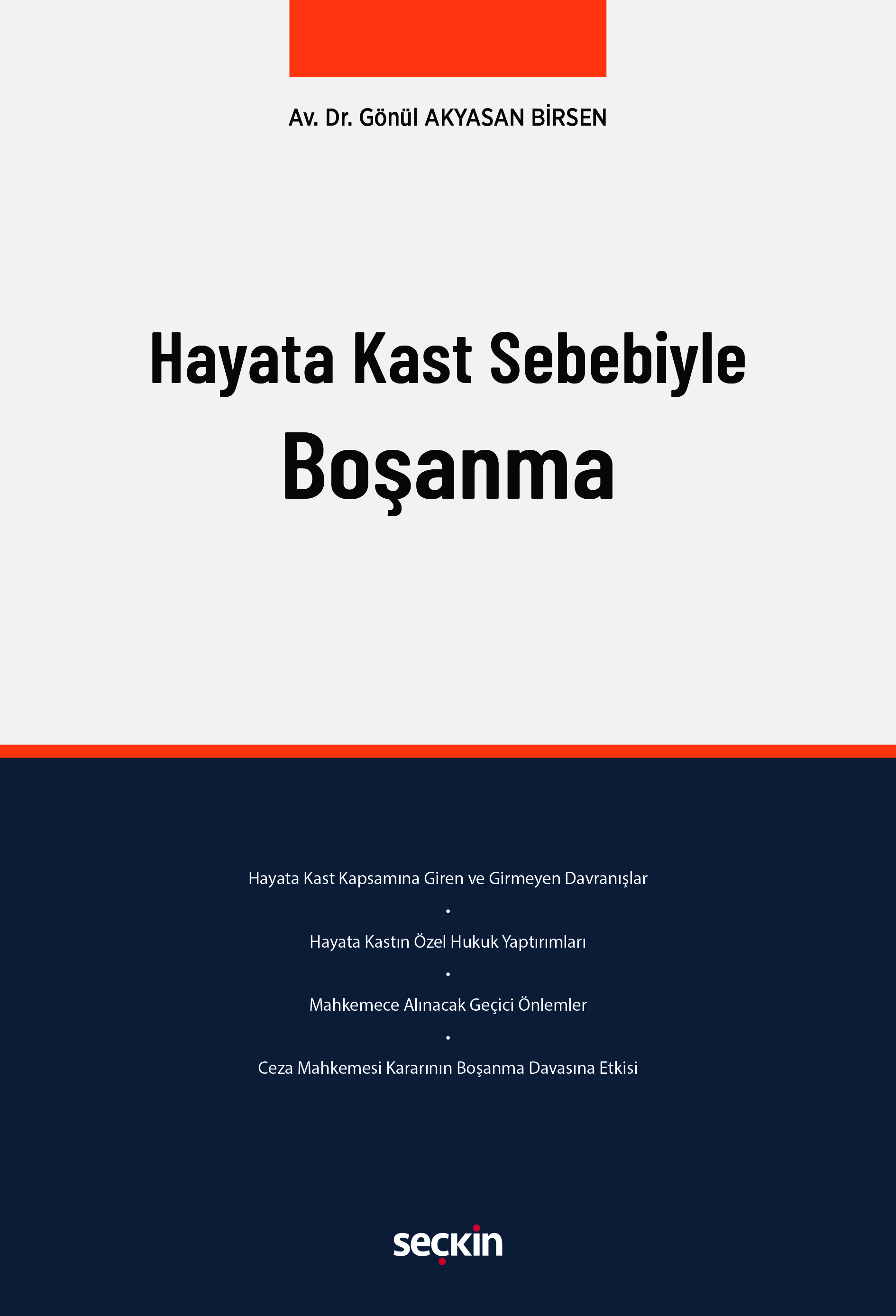 Seçkin Yayınevi Hayata Kast Sebebiyle Boşanma (Gönül Akyasan Birsen)