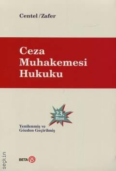 Beta Yayıncılık Ceza Muhakemesi Hukuku (Nur Centel, Hamide Zafer)