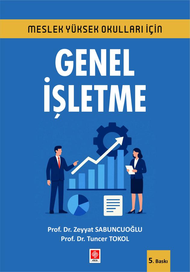 Ekin Yayınları Meslek Yüksek Okulları İçin Genel İşletme (MYO) Zeyyat Sabuncuoğlu,Tuncer Tokol 5. Baskı,  Eylül 2025 (Zeyyat Sabuncuoğlu )