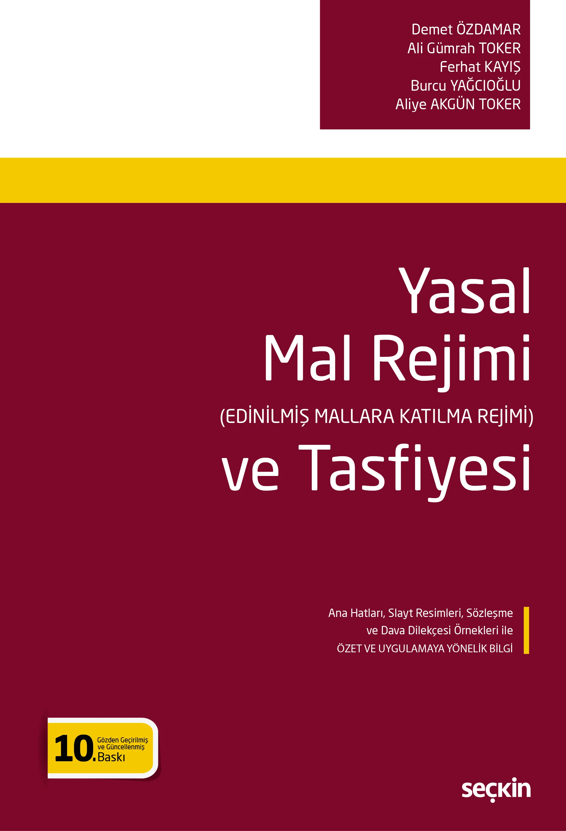 Seçkin Yayınevi Yasal Mal Rejimi ve Tasfiyesi 10. Baskı,  Mayıs 2026