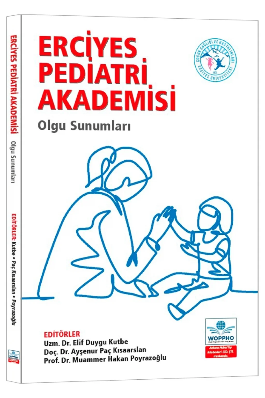 Ankara Nobel Tıp Kitapevleri Erciyes Pediatri Akademisi Olgu Sunumları
