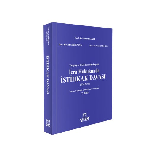 Yetkin Yayınevi Yargıtay ve BAM Kararları Işığında İcra Hukukunda İstihkak Davası (Murat Atalı)