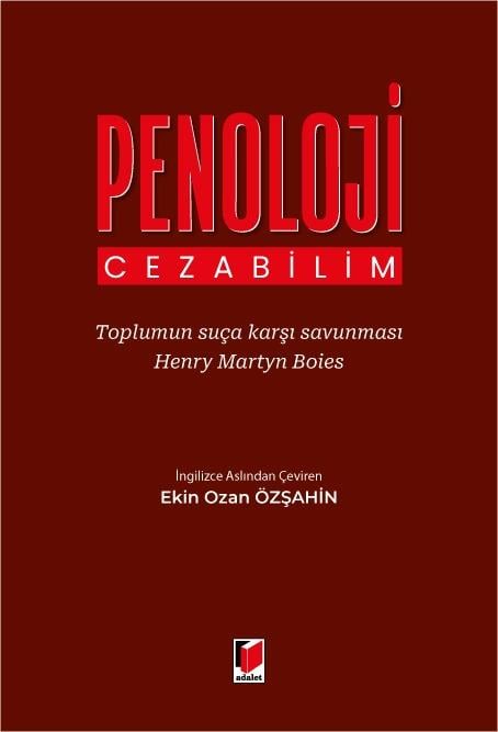 Adalet Yayınevi Penoloji (Cezabilim) (Henry Martyn Boies, Ekin Ozan Özşahin)