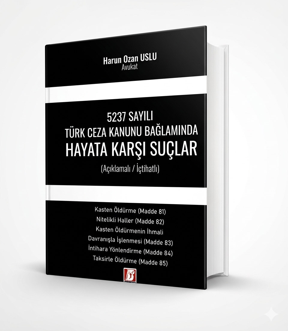 Bilge Yayınevi 5237 Sayılı Türk Ceza Kanunu Bağlamında Hayata Karşı Suçlar - Harun Ozan Uslu 1. Baskı,  Mart 2026