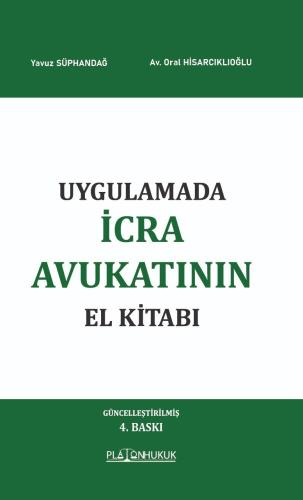 Platon Hukuk Uygulamada İcra Avukatının El Kitabı Yavuz Süphandağ