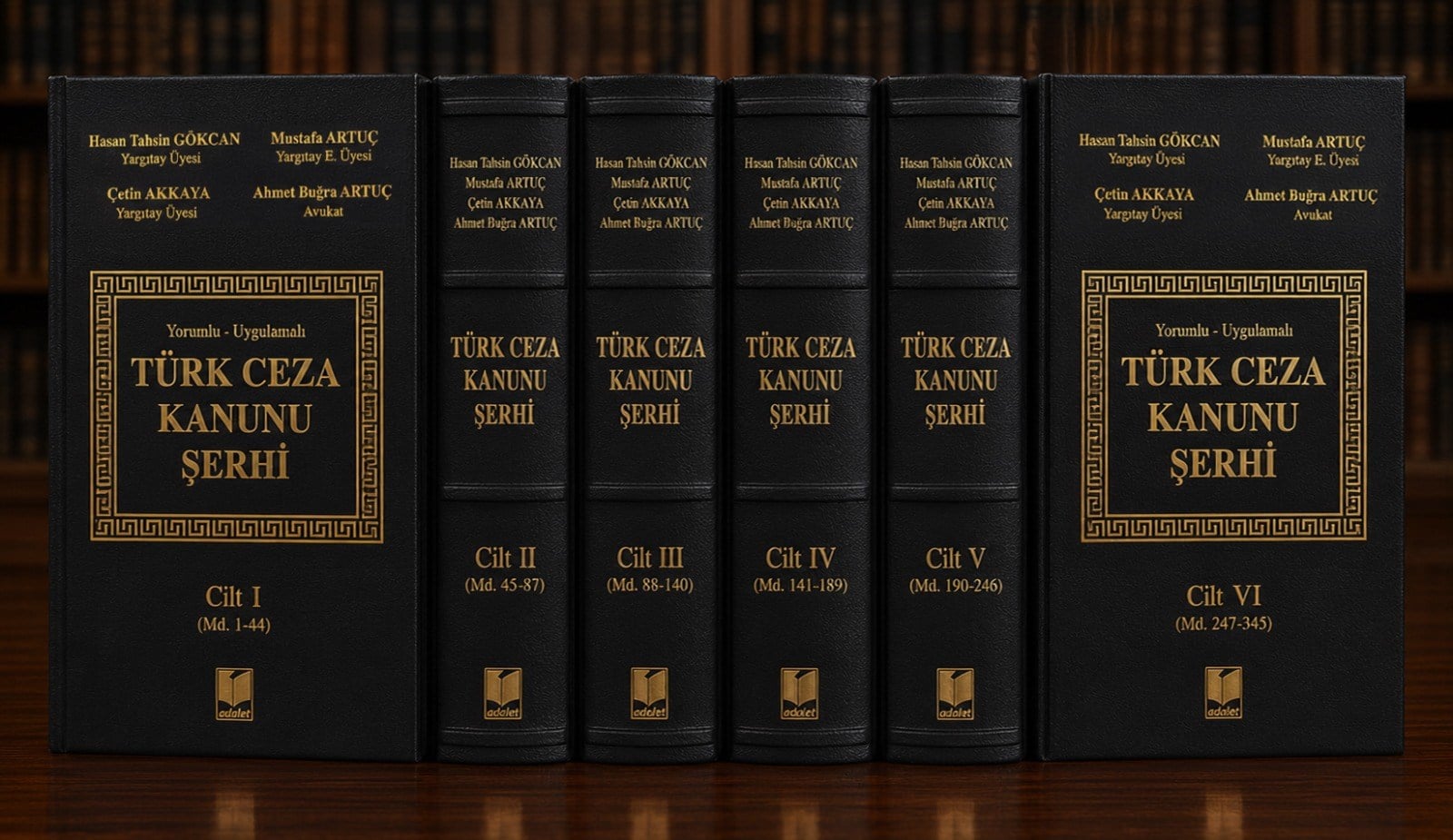 Adalet Yayınevi Türk Ceza Kanunu Şerhi (6 Cilt) Hasan Tahsin Gökcan, Mustafa Artuç, Çetin Akkaya, Ahmet Buğra Artuç