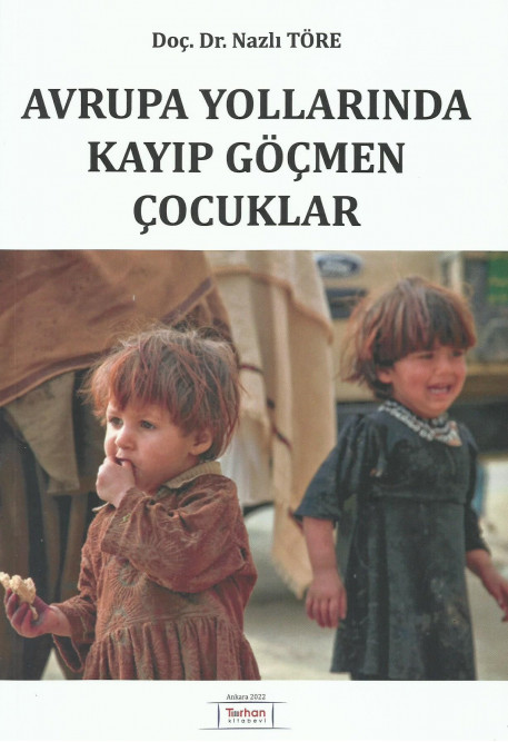 Turhan Kitabevi Avrupa Yollarında Kayıp Göçmen Çocuklar-Nazlı Töre