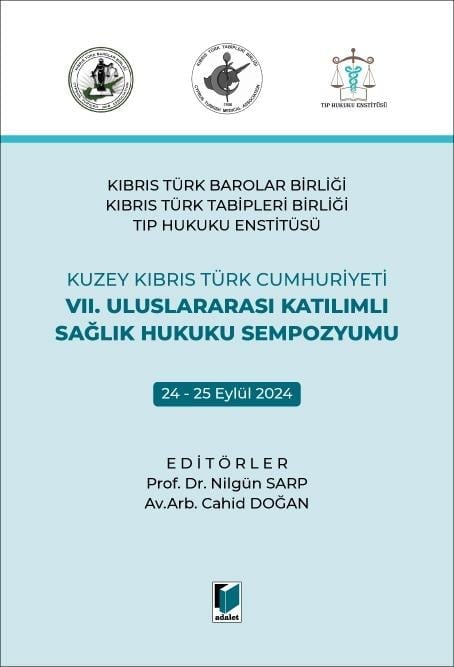 Adalet Yayınevi VII. Uluslararası Katılımlı Sağlık Hukuku Sempozyumu (Nilgün Sarp, Cahid Doğan)