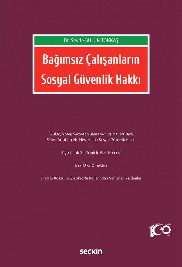 Seçkin Yayınevi Bağımsız Çalışanların Sosyal Güvenlik Hakkı (Sevde Bulun Tokkaş)