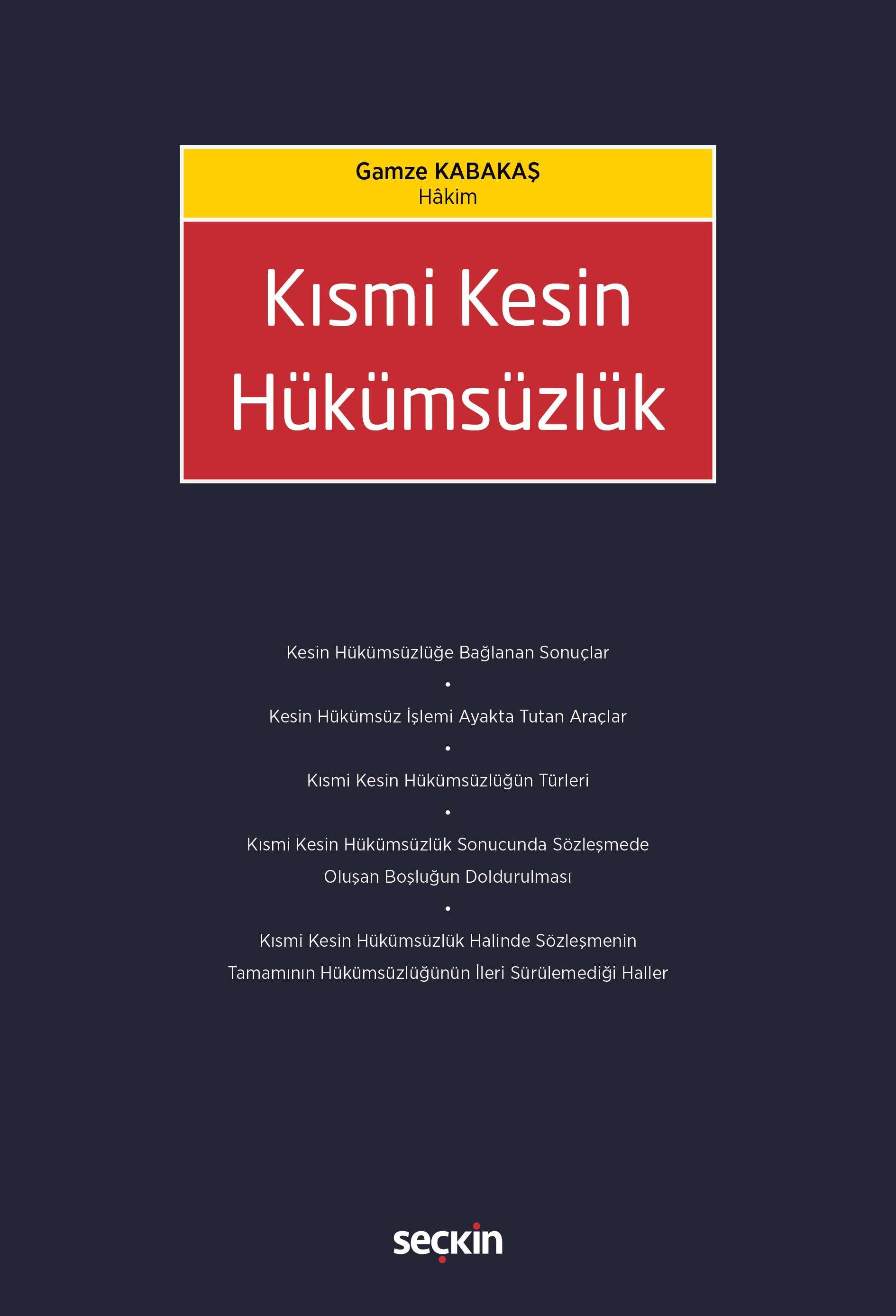 Seçkin Kısmi Kesin Hükümsüzlük - Gamze Kabakaş Seçkin Yayınları