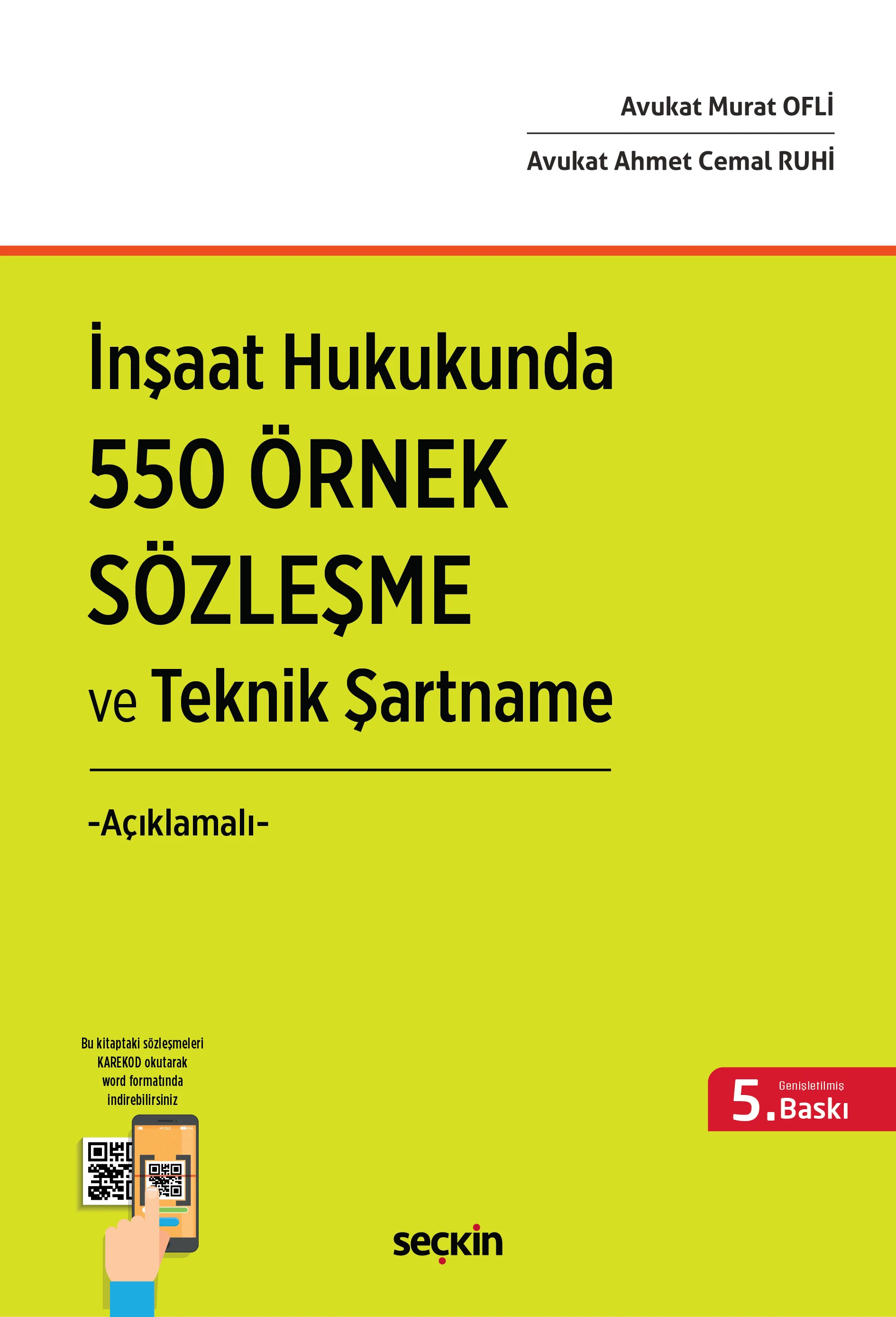 Seçkin Yayınevi İnşaat Hukukunda 550 Örnek Sözleşme ve Teknik Şartname (Ahmet Cemal Ruhi,Murat Ofli)