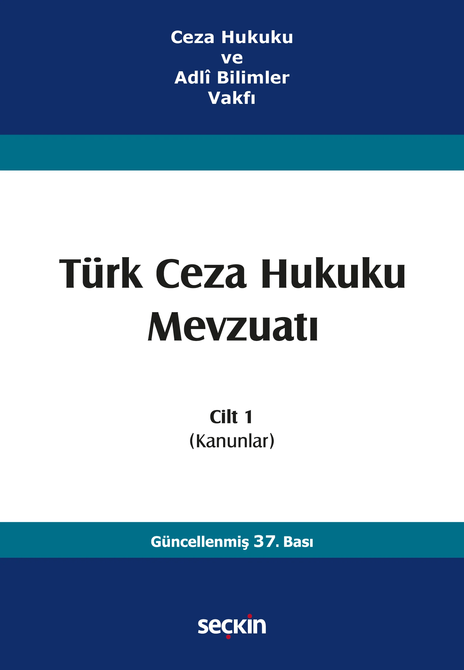 Seçkin Yayınevi Türk Ceza Hukuku Mevzuatı (Kanunlar) İzzet Özgenç 37. Baskı,  Şubat 2026 (İzzet Özgenç)