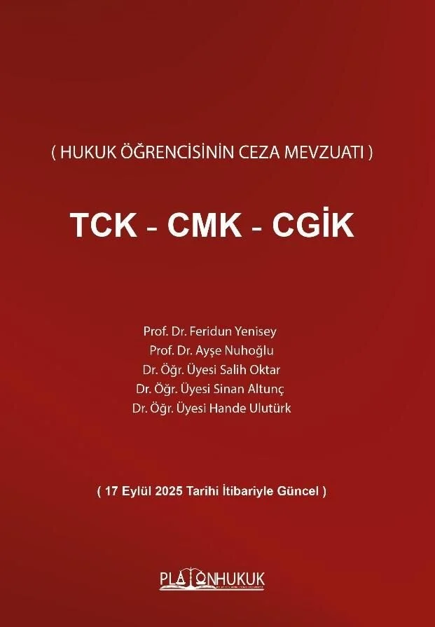 Platon Hukuk Öğrencisinin Ceza Mevzuatı TCK-CMK-CGİK - Feridun Yenisey Platon Hukuk Yayınları