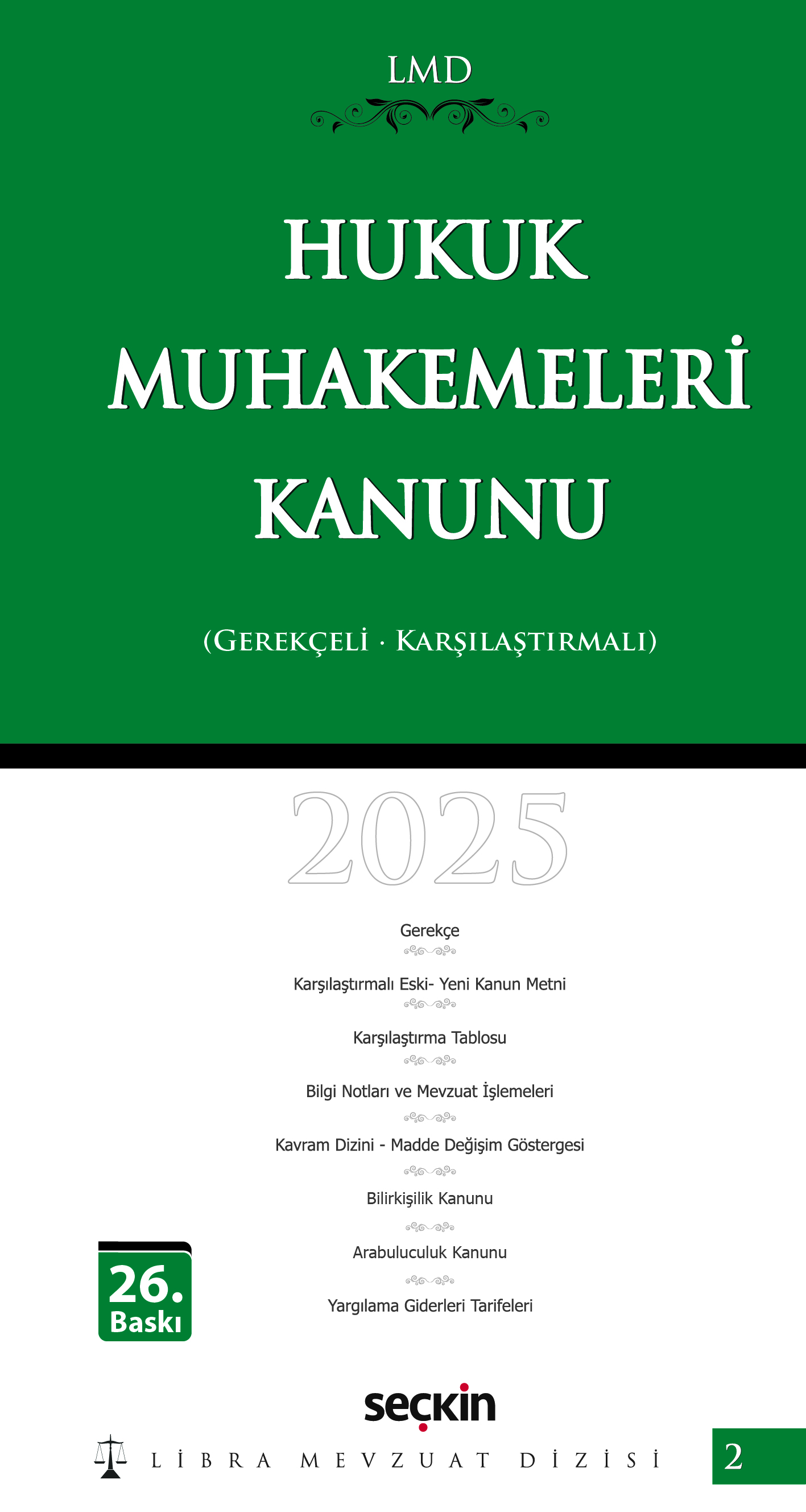 Seçkin Yayınevi Hukuk Muhakemeleri Kanunu Eylül 2025 (Gerekçeli-Karşılaştırmalı) (Libra Mevzuat Dizisi) Çilem Bahadır,Ezel Üner,Mutlu Dinç
