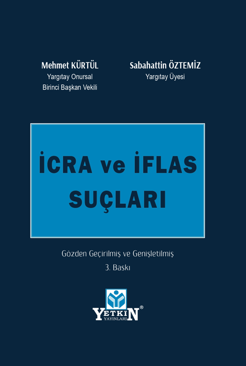 Yetkin Yayınları İcra ve İflas Suçları (Mehmet Kürtül) Sabahattin Öztemiz