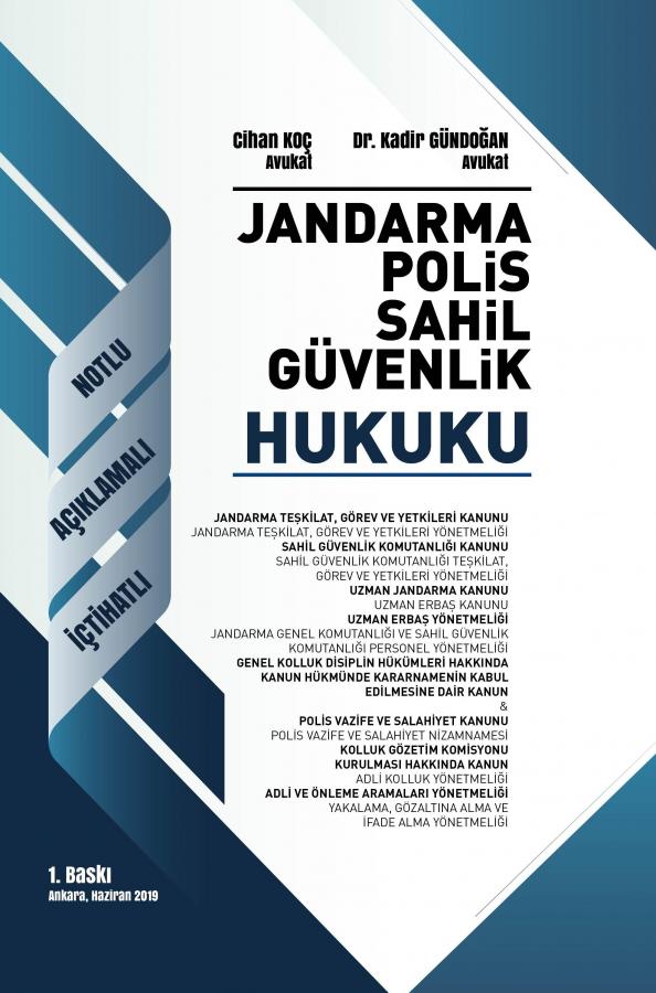 Jandarma Polis Sahil Güvenlik Hukuku Notlu Açıklamalı İçtihatlı Cihan Koç, Kadir Gündoğan