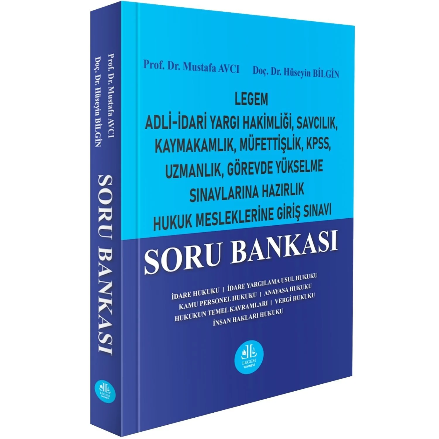 Legem Adli - idari Yargı Hakimliği, Savcılık, Kaymakamlık, Müfettişlik, KPSS, Uzmanlık, Görevde Yükselme Sınavlarına Hazırlık Hukuk Mesleklerine Giriş Sınavı Soru Bankası