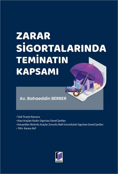 Adalet Yayınevi Zarar Sigortalarında Teminatın Kapsamı (Bahaeddin Berber)