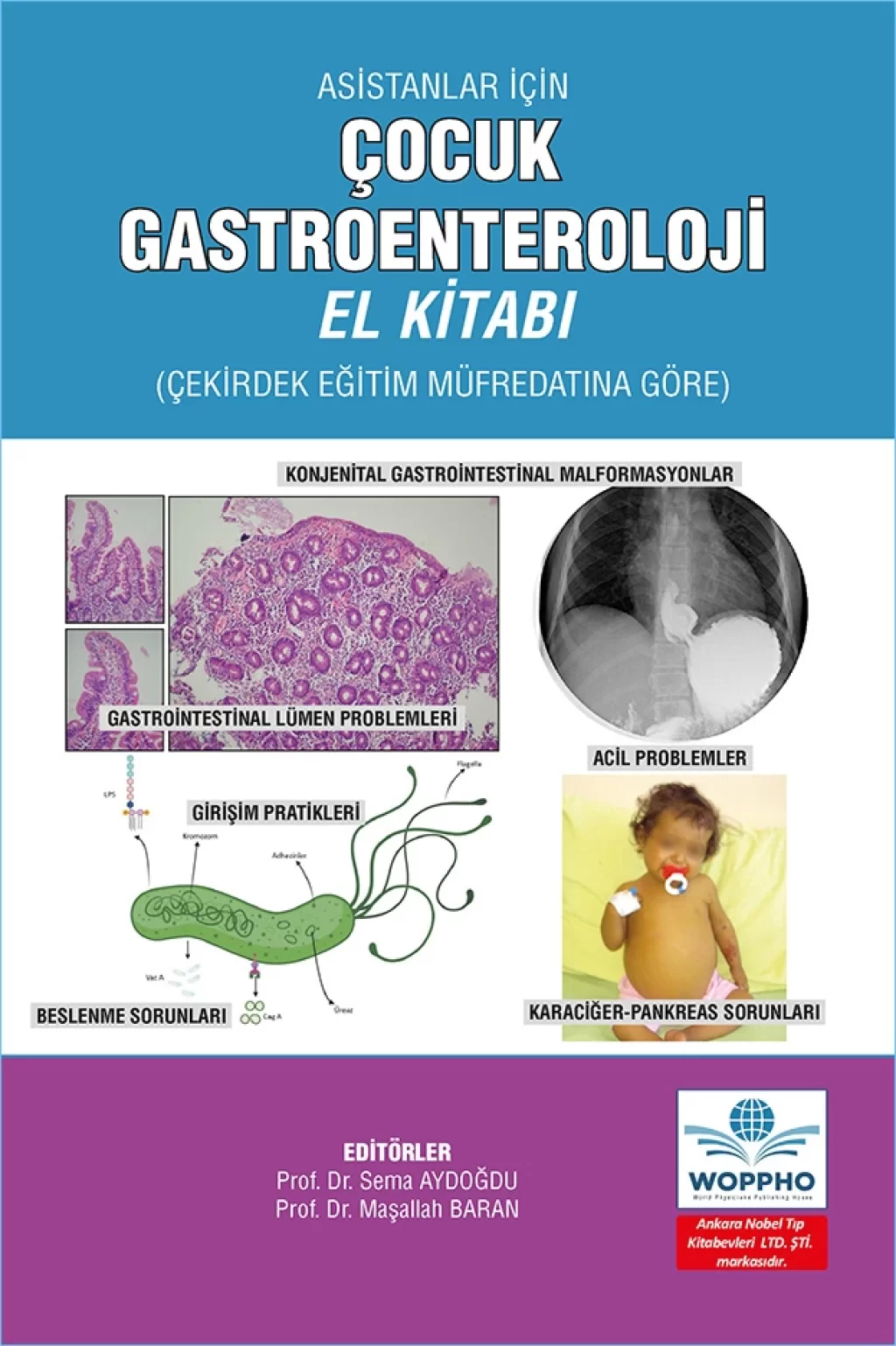 Asistanlar İçin Çocuk Gastroenteroloji El Kitabı (Sema Aydoğdu , Maşallah Baran) Ankara Nobel Tıp Kitabevleri