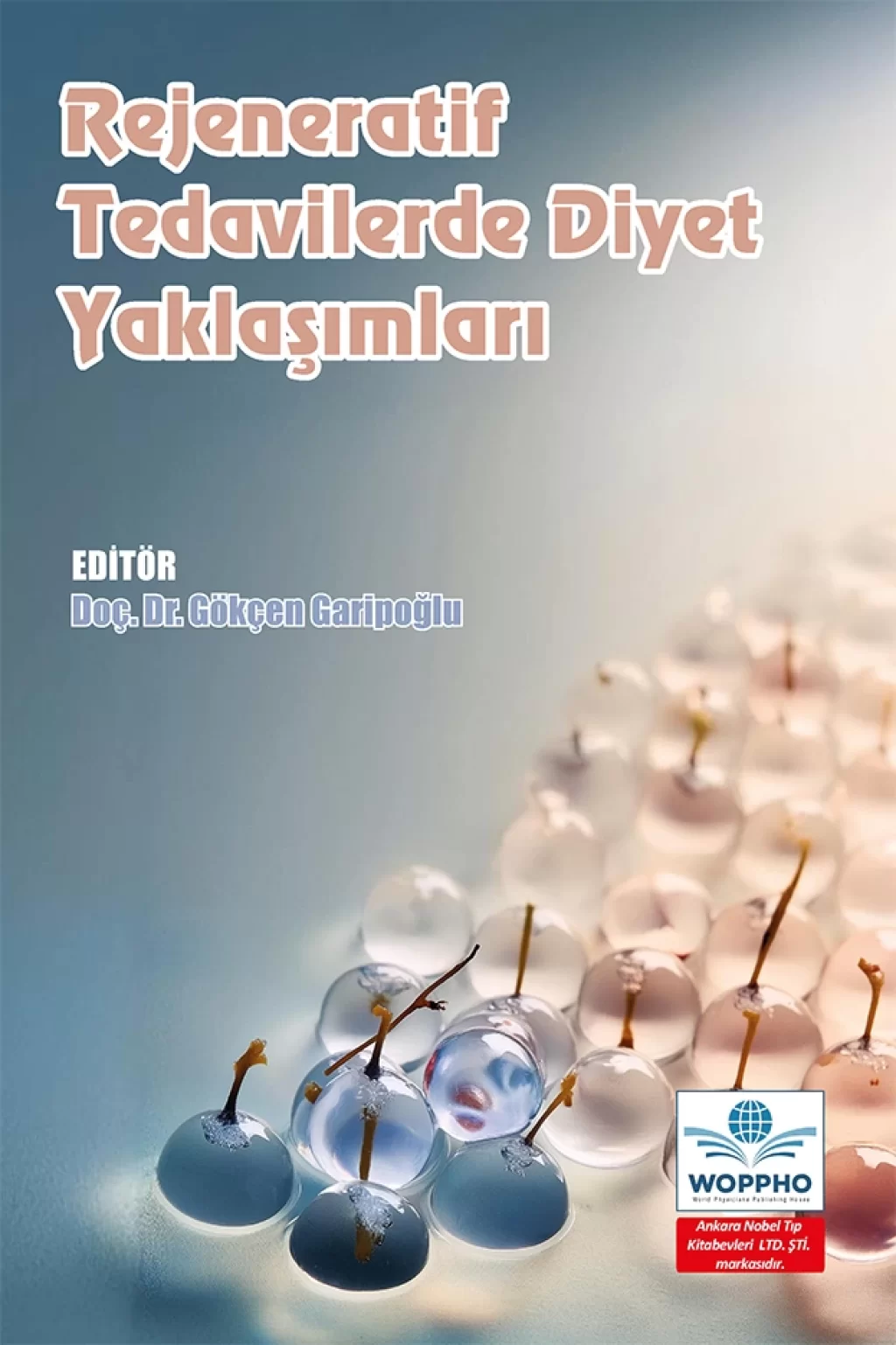 Rejeneratif Tedavilerde Diyet Yaklaşımları/Ankara Nobel Tıp Kitabevleri
