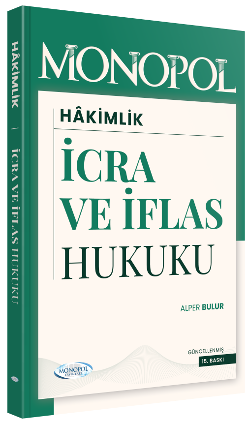 Monopol Yayınları İcra ve İflas Hukuku Konu Anlatımı 15. Baskı - Alper Bulur