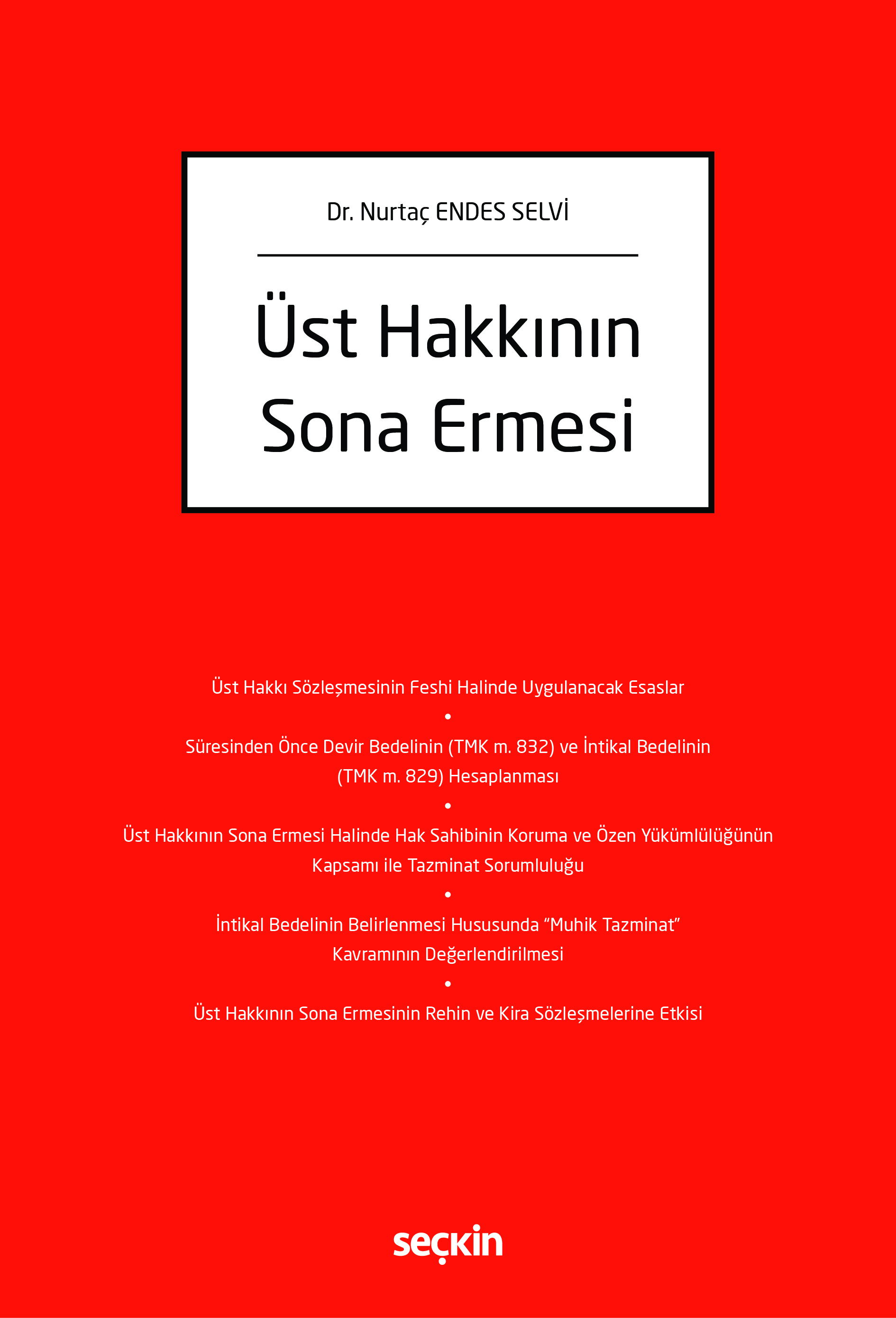 Seçkin Yayıncılık Üst Hakkının Sona Ermesi (Nurtaç Endes Selvi)
