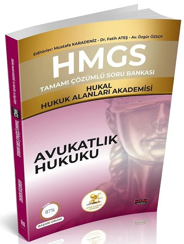 Savaş HMGS HUKAL Hukuk Alanları Akademisi Avukatlık Hukuku Soru Bankası Çözümlü - Mustafa Karadeniz