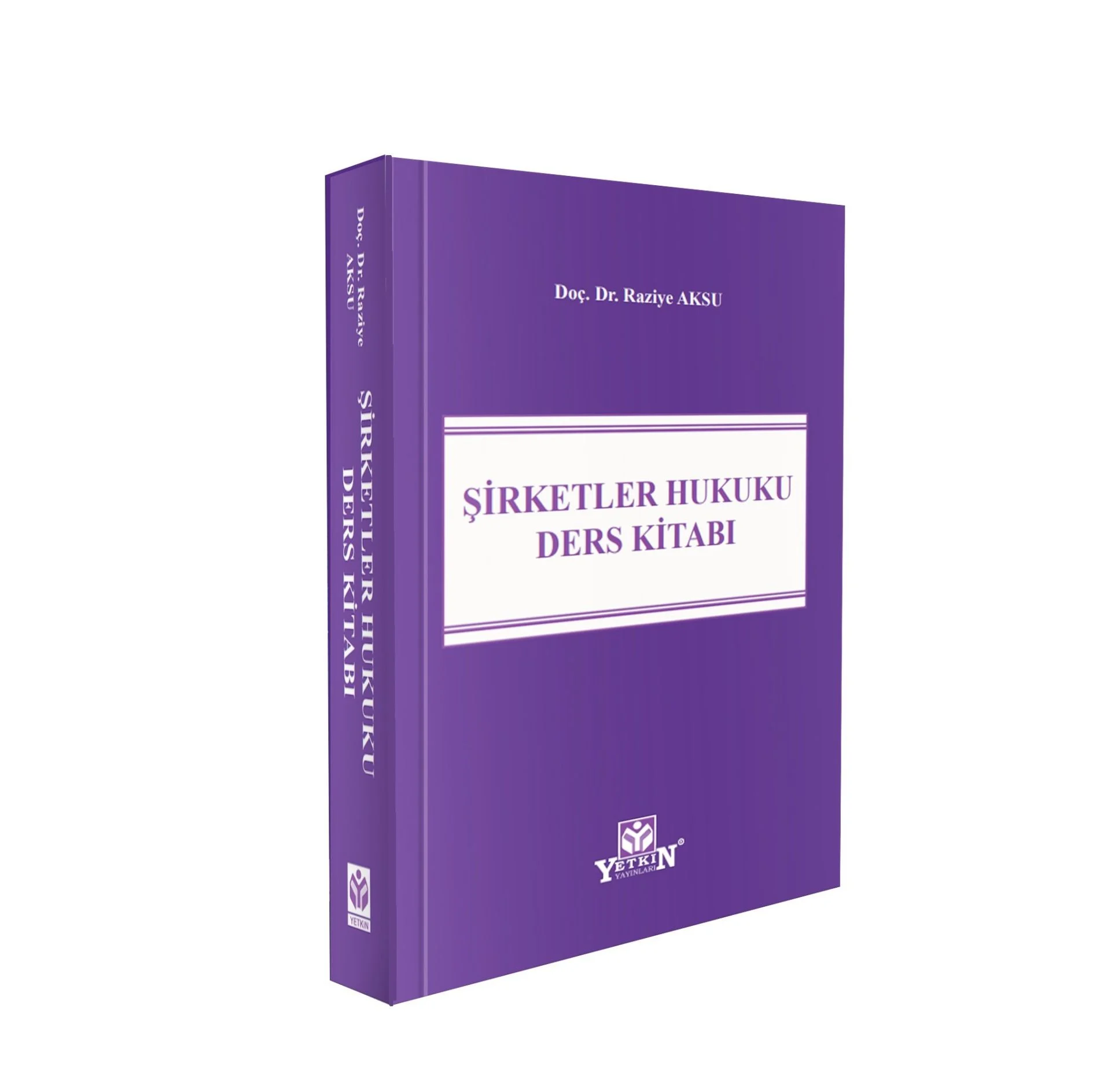 Şirketler Hukuku Ders Kitabı (Raziye Aksu)