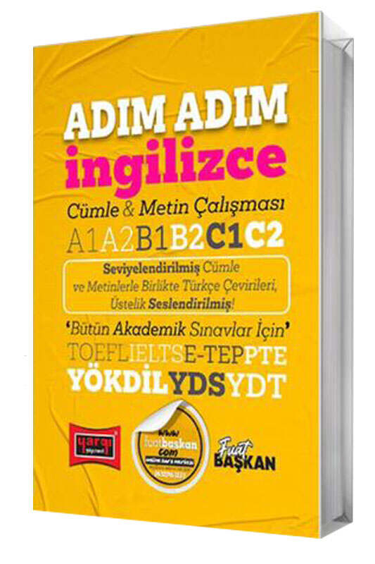 Yargı YÖKDİL YDS YDT TOEFL IELTS E-Tep Adım Adım İngilizce Cümle ve Metin Çalışması - Fuat Başkan Yargı Yayınları