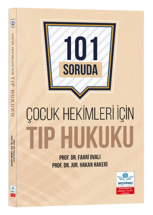 Ankara Nobel Tıp Çocuk Hekimleri İçin Tıp Hukuku 101 Soruda-Fahri OVALI , Jur. Hakan HAKERİ