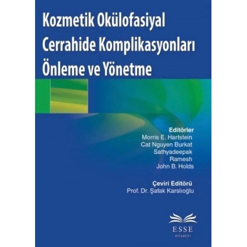 Kozmetik Okülofasiyal Cerrahide Komplikasyonları Önleme ve Yönetme (Şafak Karslıoğlu)