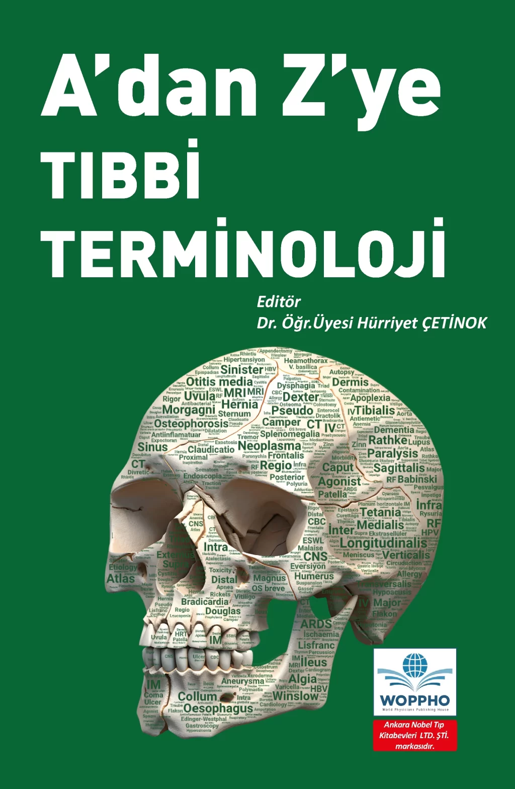A'dan Z'ye Tıbbi Terminoloji (Hürriyet ÇETİNOK) Ankara Nobel Tıp Kitabevleri