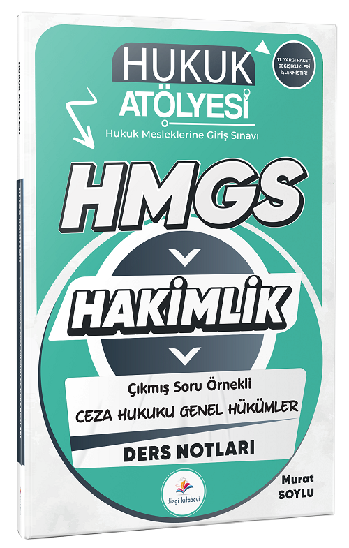 Dizgi Kitap 2026 Hukuk Atölyesi HMGS Hakimlik Ceza Hukuku Genel Hükümler Ders Notları - Murat Soylu Dizgi Kitap