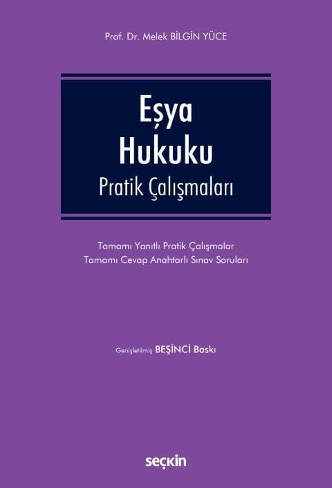 Seçkin Yayınevi Eşya Hukuku Pratik Çalışmaları (Melek Bilgin Yüce)