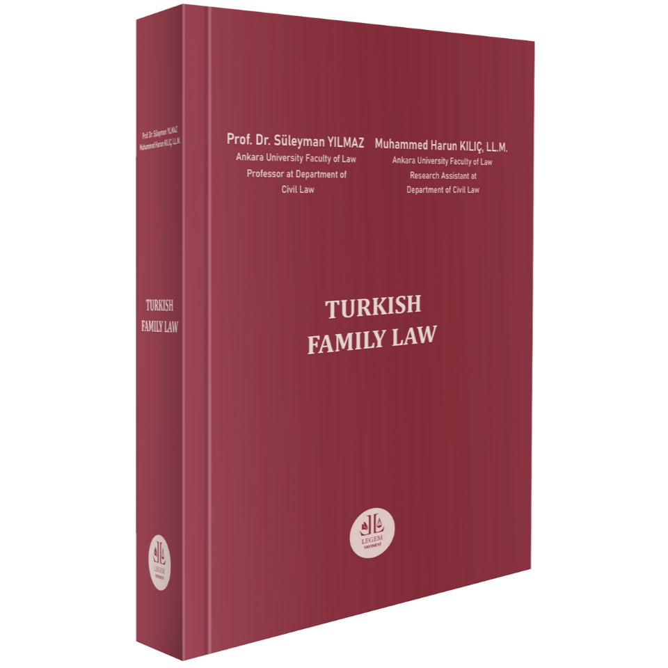 Legem Yayıncılık Turkish Family Law (Süleyman Yılmaz,Muhammed Harun KılıÇ