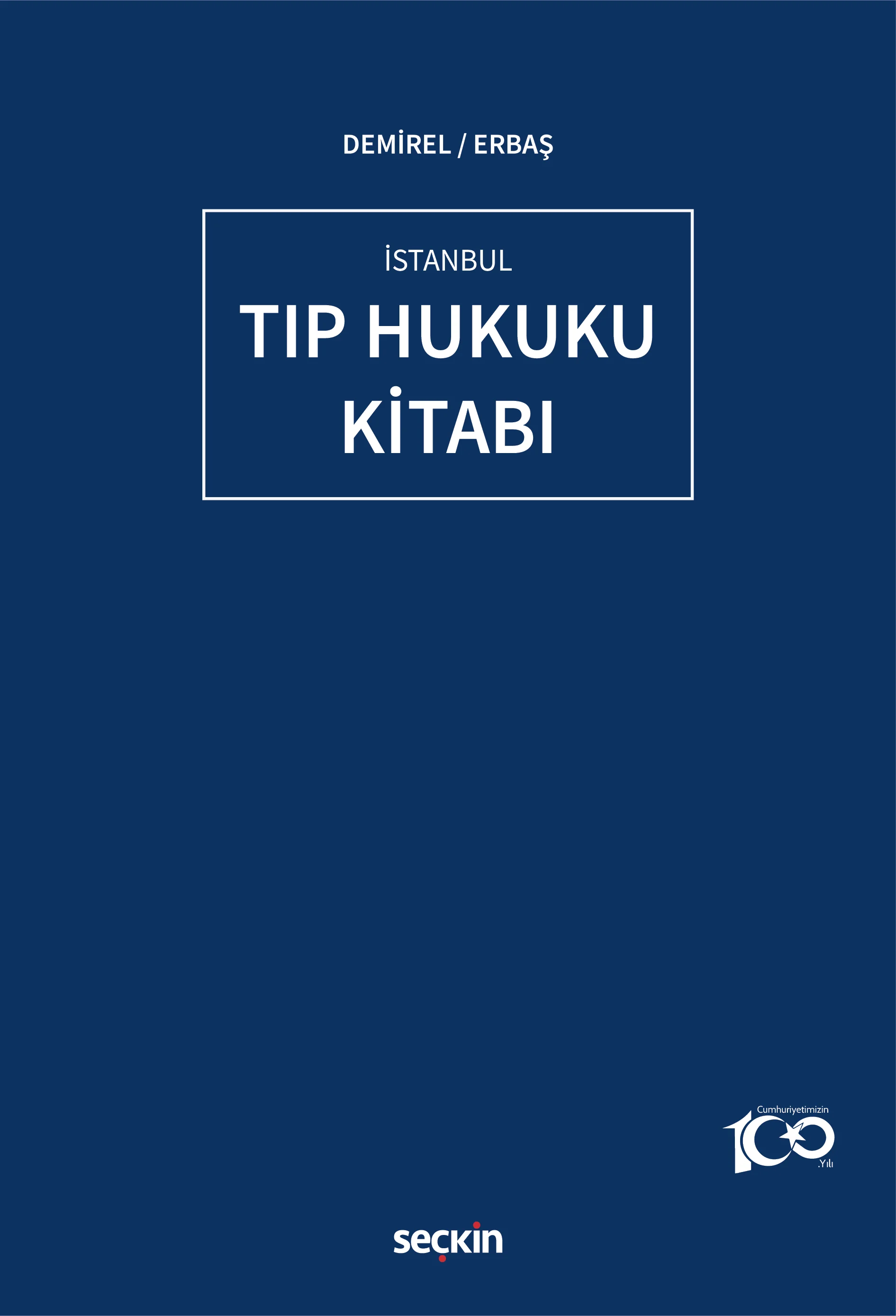 Seçkin Yayınevi Tıp Hukuku Kitabı Muhammed Demirel, Rahime Erbaş